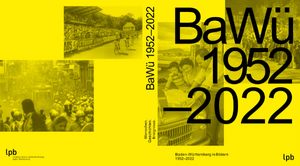 Buchcover "BaWü 1952-2022"